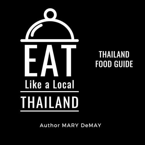 eat like a local thailand mary demay