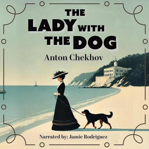 the lady with the dog anton chekhov